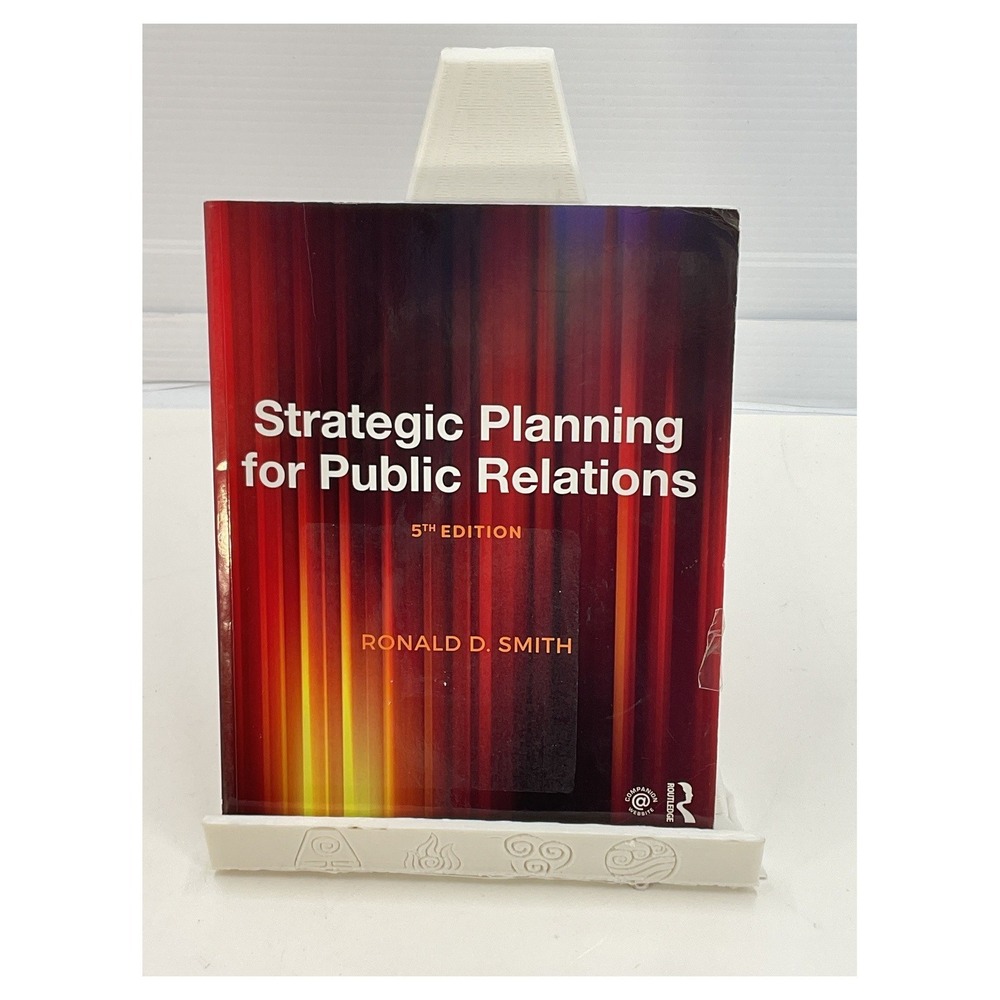 Strategic‎ Planning for Public Relations by Ronald D. Smith 5th Edition